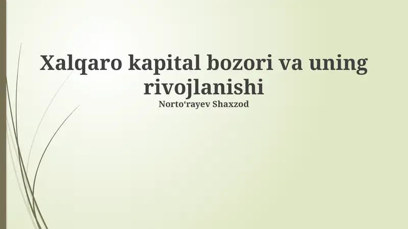 Xalqaro Kapital Bozori va uning rivojlanishi