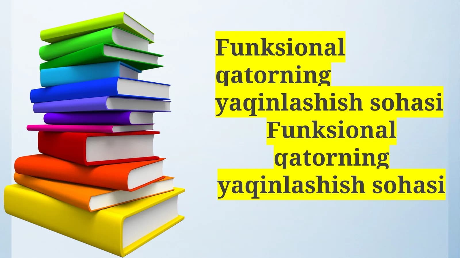Funksional qatorning yaqinlashish sohasi
