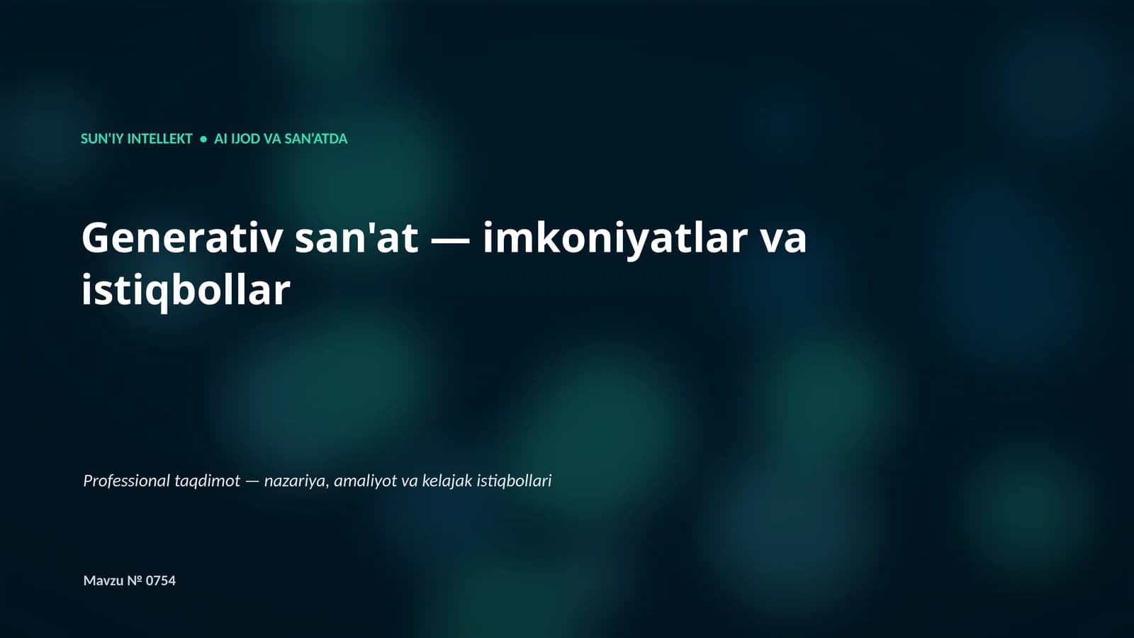 SUN'IY INTELLEKT • AI IJOD VA SAN'ATDA