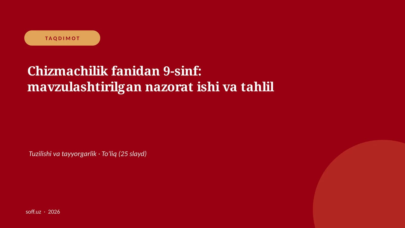 Chizmachilik fanidan 9-sinf: mavzulashtirilgan nazorat ishi va tahlil