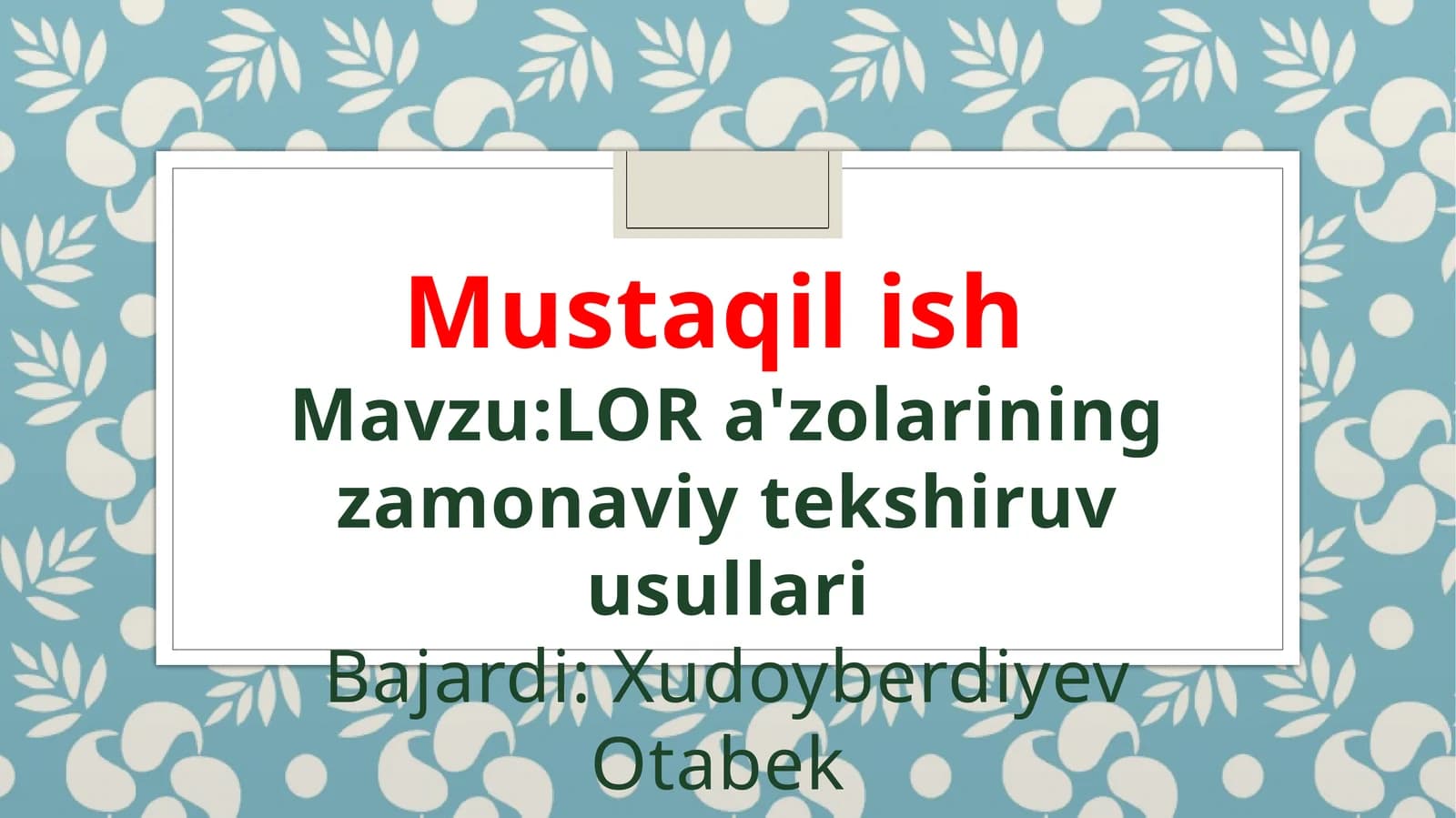 LOR a’zolarining zamonaviy tekshiruv usullari