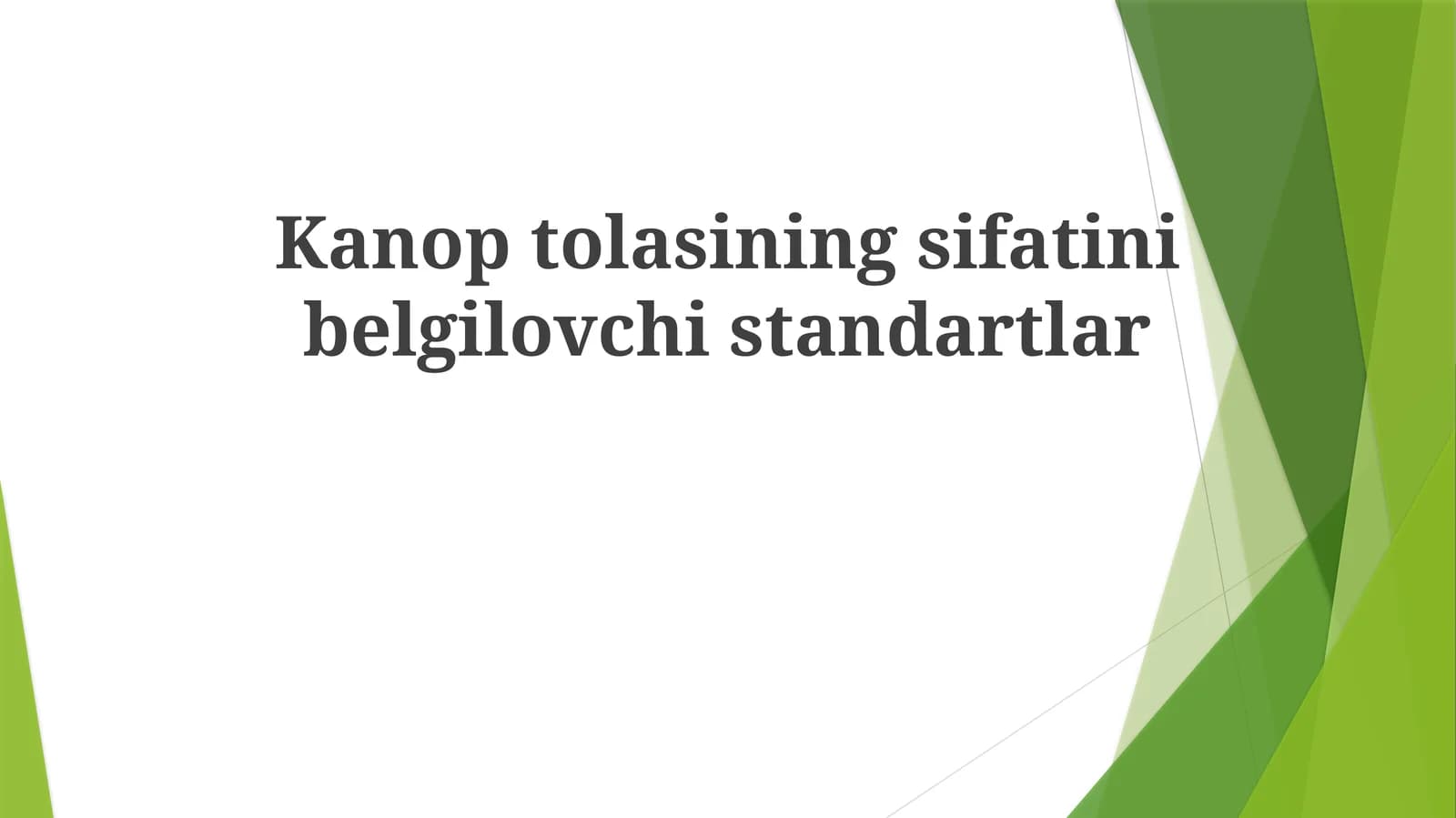 Kanoptolasiningsifatinibelgilovchistandartlar