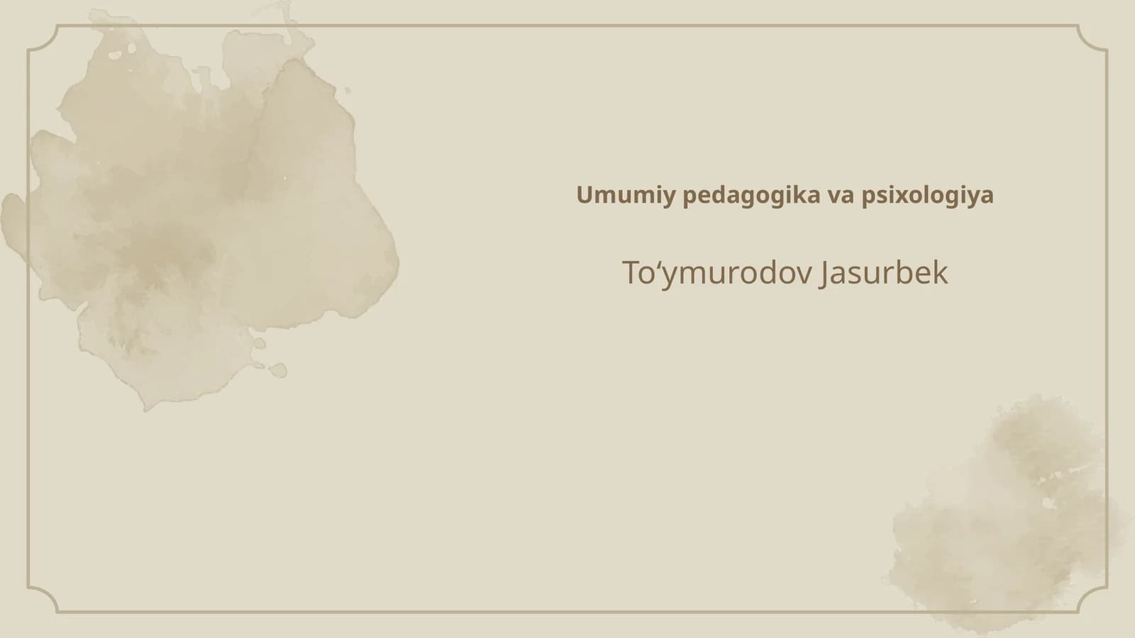 Umumiy pedagogika va psixologiya