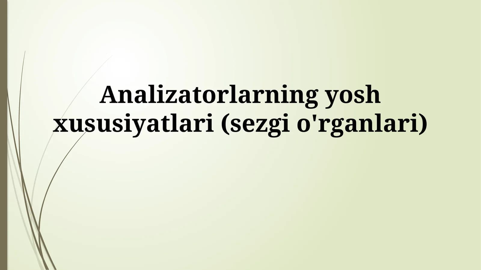 Analizatorlarning yoshga bog'liq o'zgarishlarining mexanizmlari