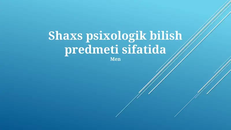 Shaxs psixologik bilish predmeti sifatida