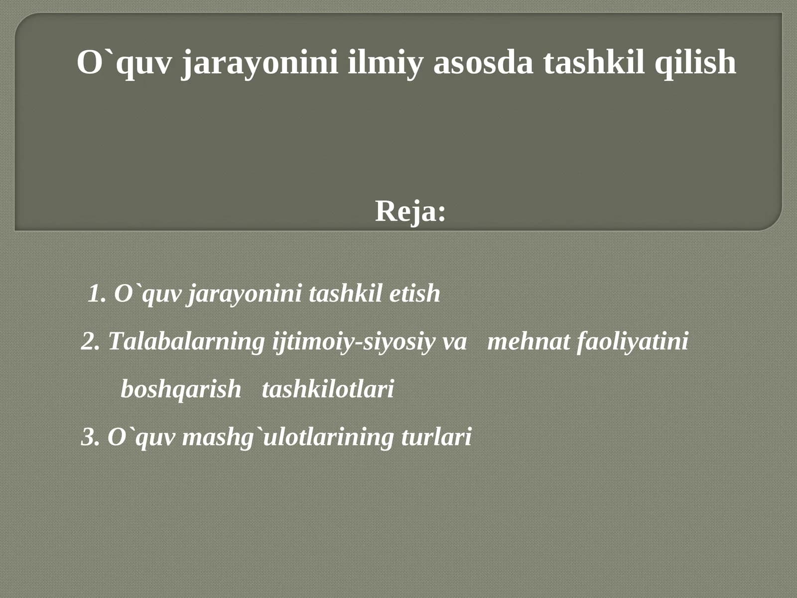 O`quv jarayonini ilmiy asоsda tashkil qilish