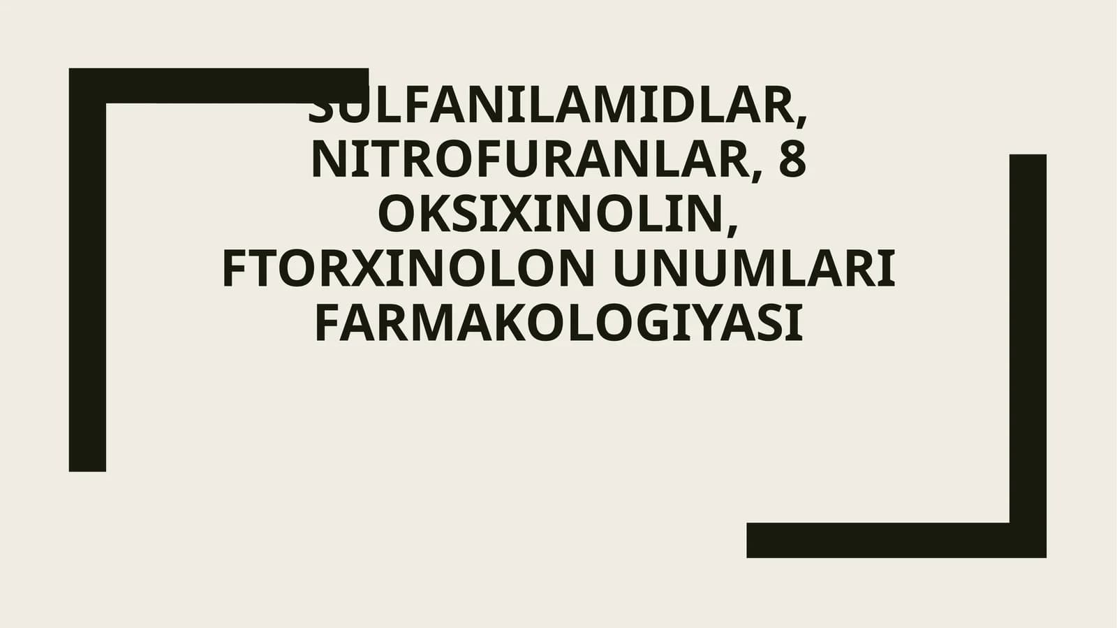 Sulfanilamidlar, nitrofuranlar, 8 oksixinolin, ftorxinolon unumlari farmakologiyasi