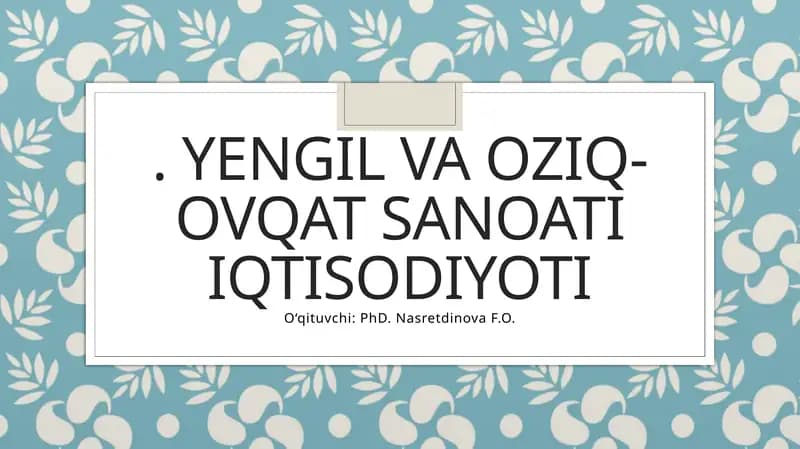 Yengil va oziq-ovqat sanoati iqtisodiyoti