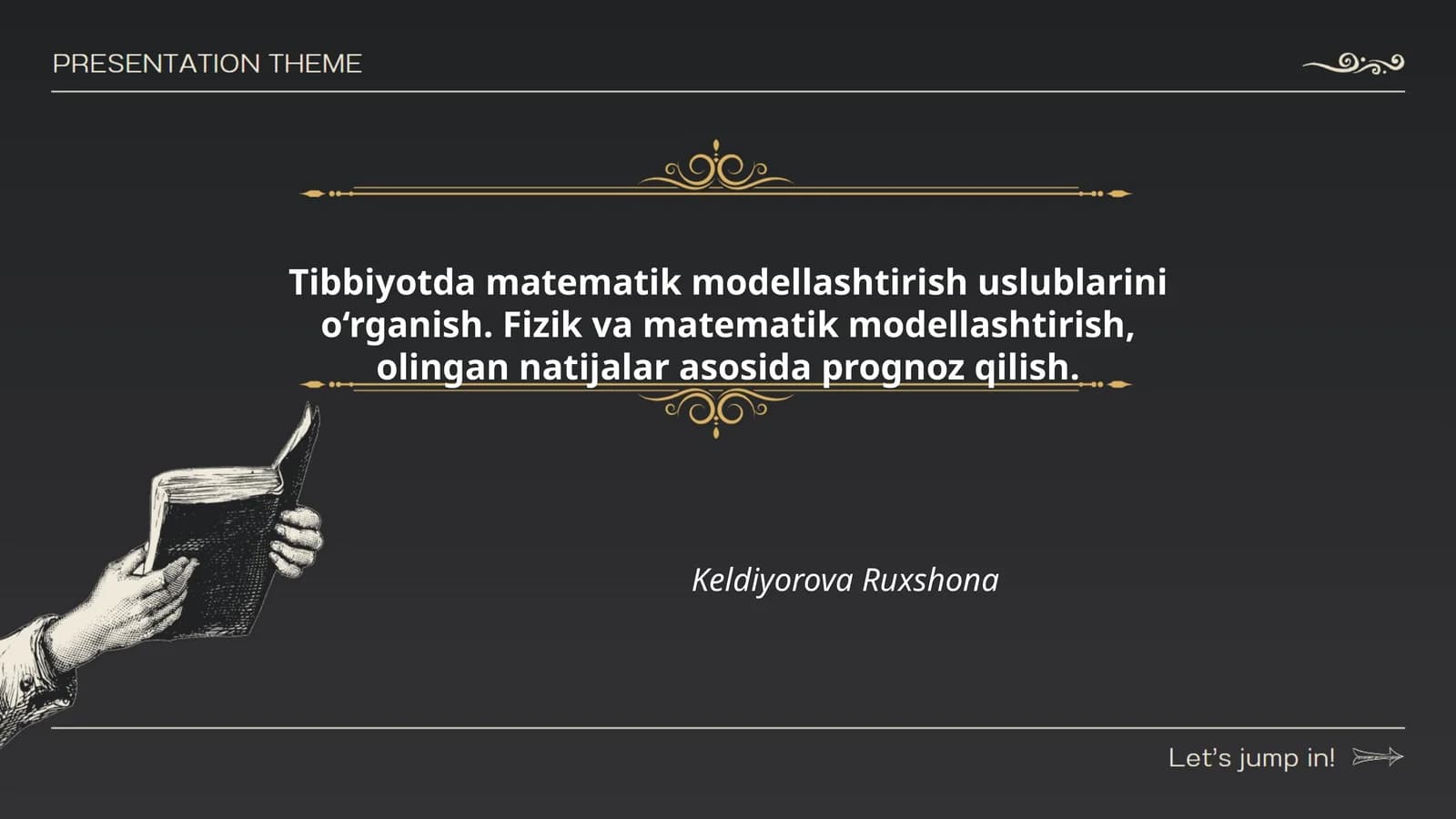 Tibbiyotda matematik modellashtirish uslublarini o‘rganish. Fizik va matematik modellashtirish, olingan natijalar asosida prognoz qilish