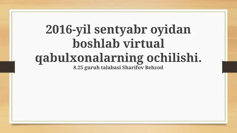 Virtual qabulxonaning ochilishi (2016-yil sentabrdan)
