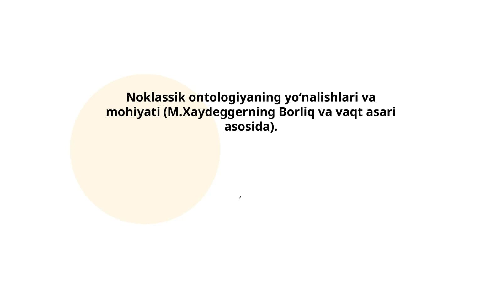 Noklassik ontologiyaning yo‘nalishlari va mohiyati (M.Xaydeggerning Borliq va vaqt asari asosida)