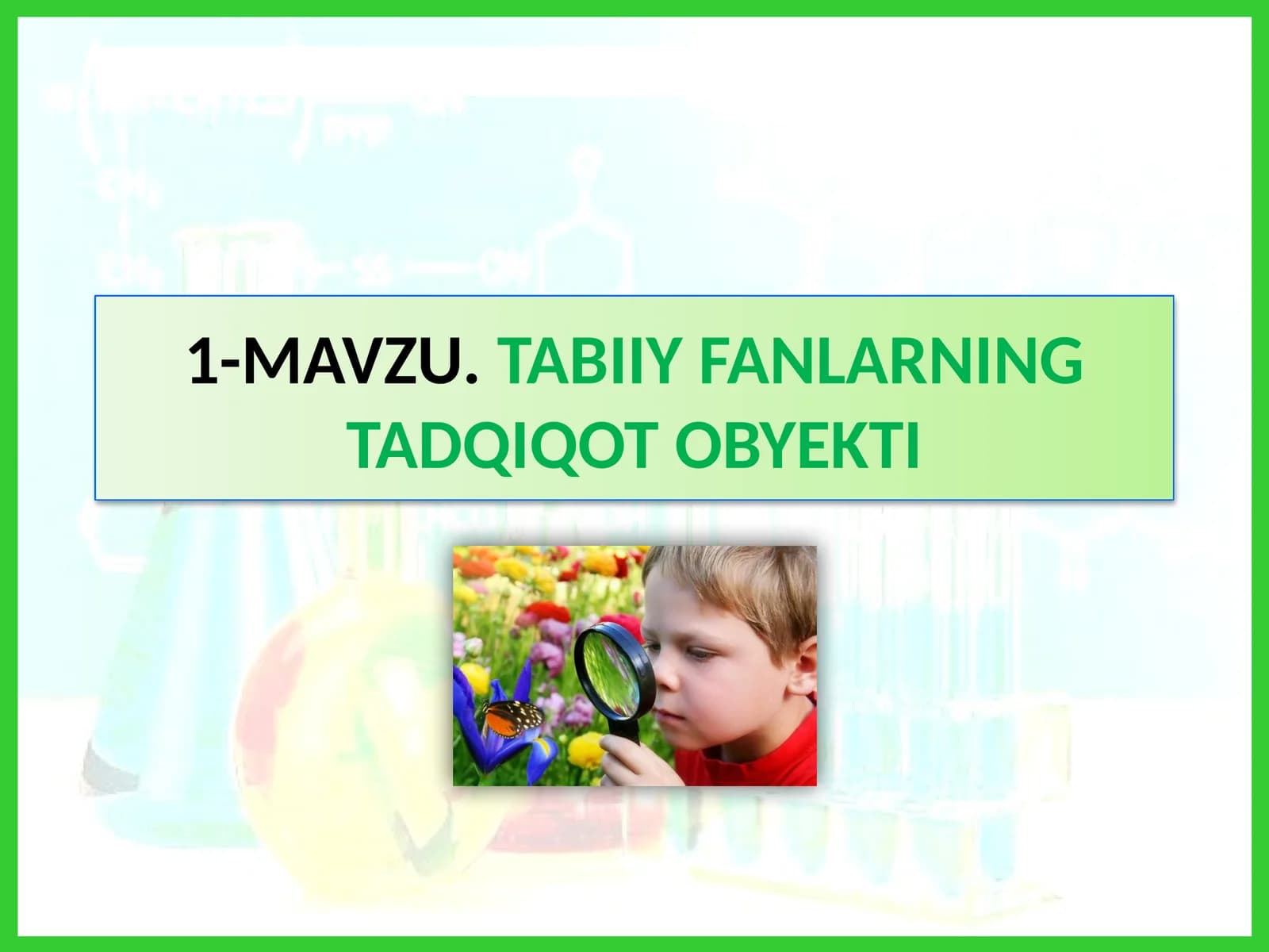 MAVZU.TABIIY FANLARNINGTADQIQOT OBYEKTI
