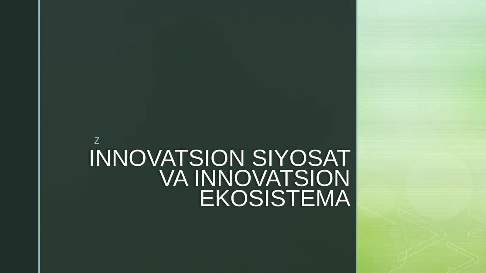 INNOVATSION SIYOSAT VA INNOVATSION EKOSISTEMA