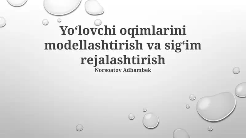 Yoʻlovchi oqimlarini modellashtirish va sigʻim rejalashtirish