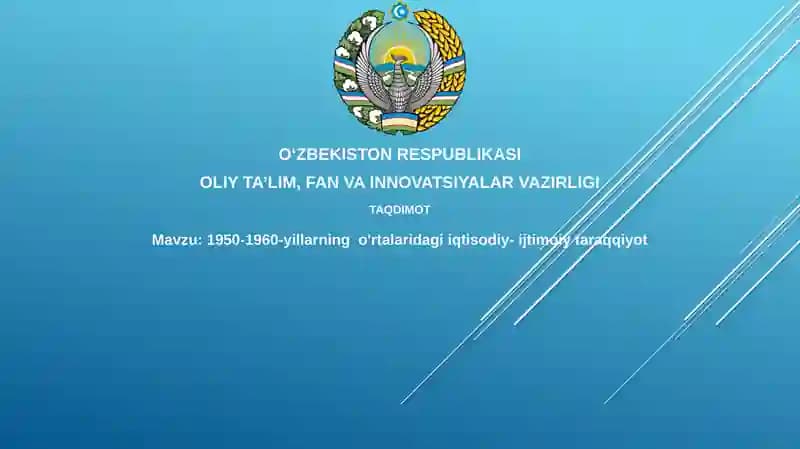 1950-1960-yillarningo'rtalaridagiiqtisodiy-ijtimoiytaraqqiyot