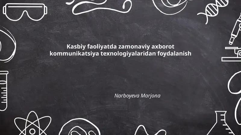 Kasbiy faoliyatda zamonaviy axborot kommunikatsiya texnologiyalaridan foydalanish