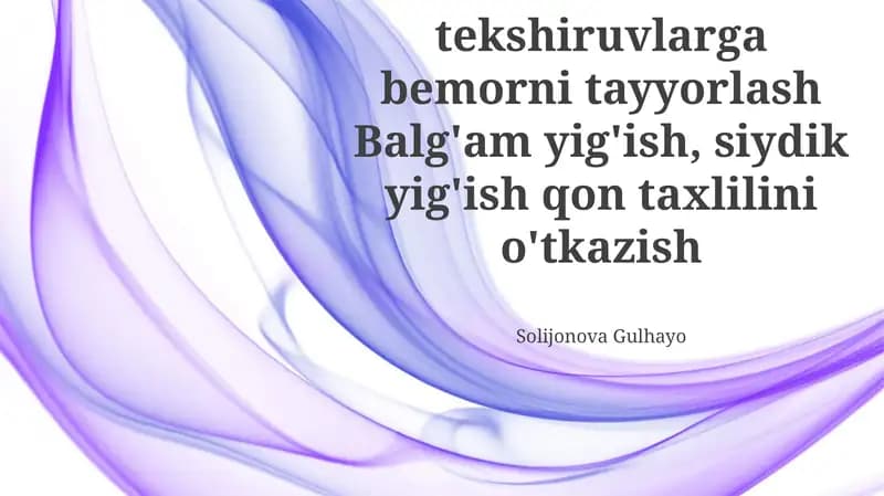 Labarator tekshiruvlarga bemorni tayyorlash