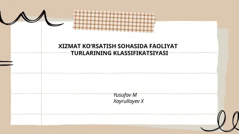 XIZMАT KO‘RSАTISH SОHАSIDА FАОLIYАT TURLАRINING KLАSSIFIKАTSIYАSI