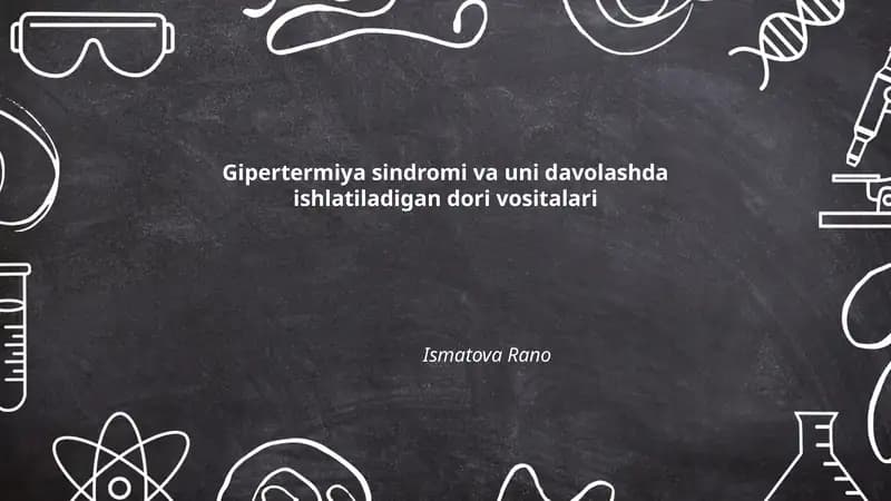 Gipertermiya sindromi va uni davolashda ishlatiladigan dori vositalari