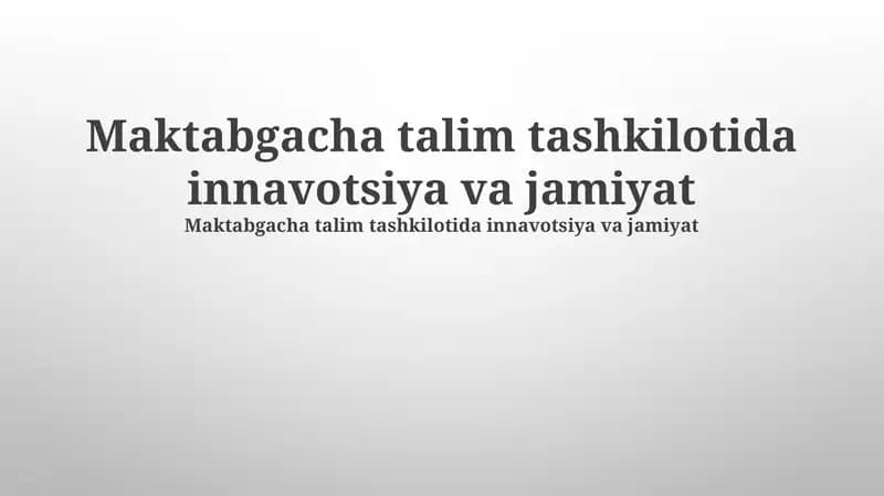 Maktabgacha ta'lim muassasalarida innovatsiyalar