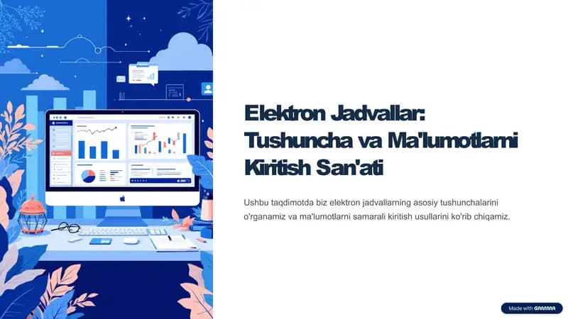 Elektron Jadvallar: Tushuncha va Ma'lumotlarni Kiritish San'ati
