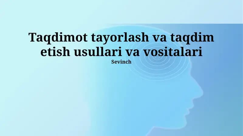 Taqdimot tayorlash va taqdim etish usullari va vositalari