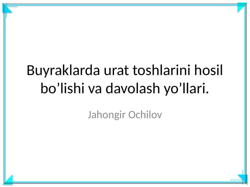 Urat toshlarini hosil bo'lishi va davolash yo'llari
