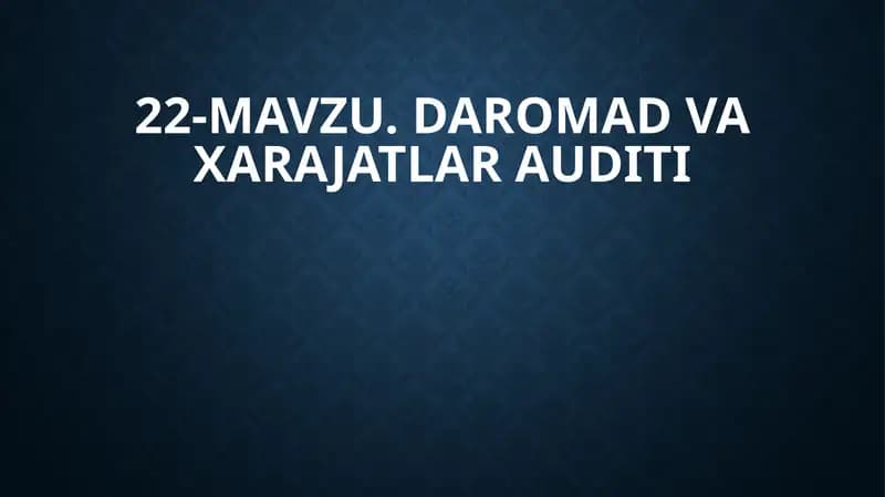 DAROMAD VA XARAJATLAR AUDITI
