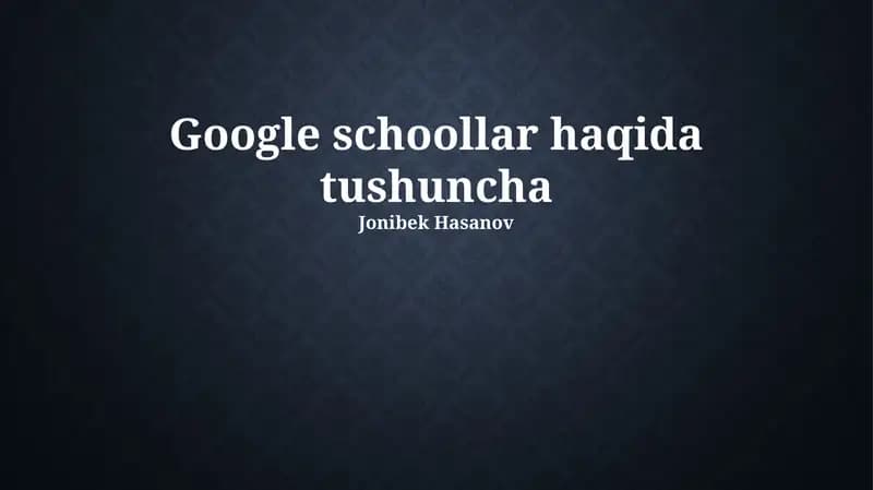 Google schoollar haqida tushuncha