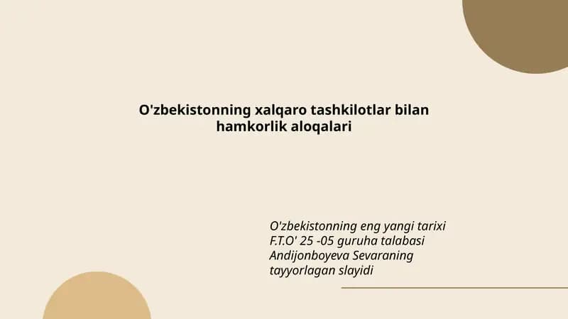 O'zbekistonning eng yangi tarixi F.T.O' 25 -05 guruha talabasi Andijonboyeva Sevaraning tayyorlagan slayd