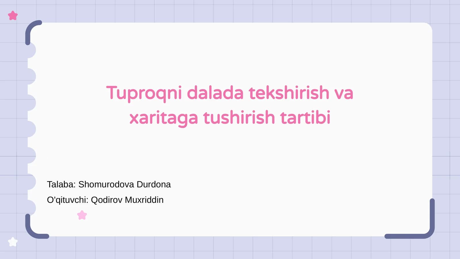 Tuproqni dalada tekshirish va xaritaga tushirish tartibi