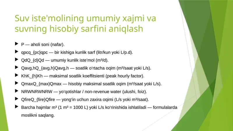 Suv iste'molining umumiy xajmi va suvning hisobiy sarfini aniqlash