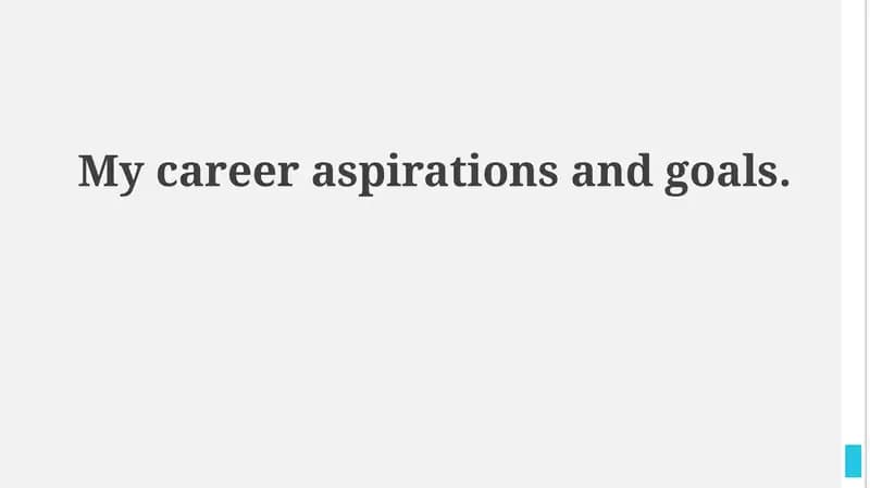 My Career Aspirations and Goals