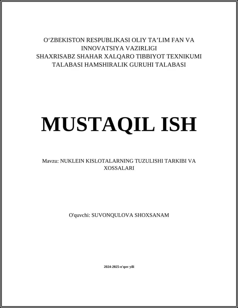 NUKLEIN KISLOTALARNING TUZULISHI TARKIBI VA XOSSALARI