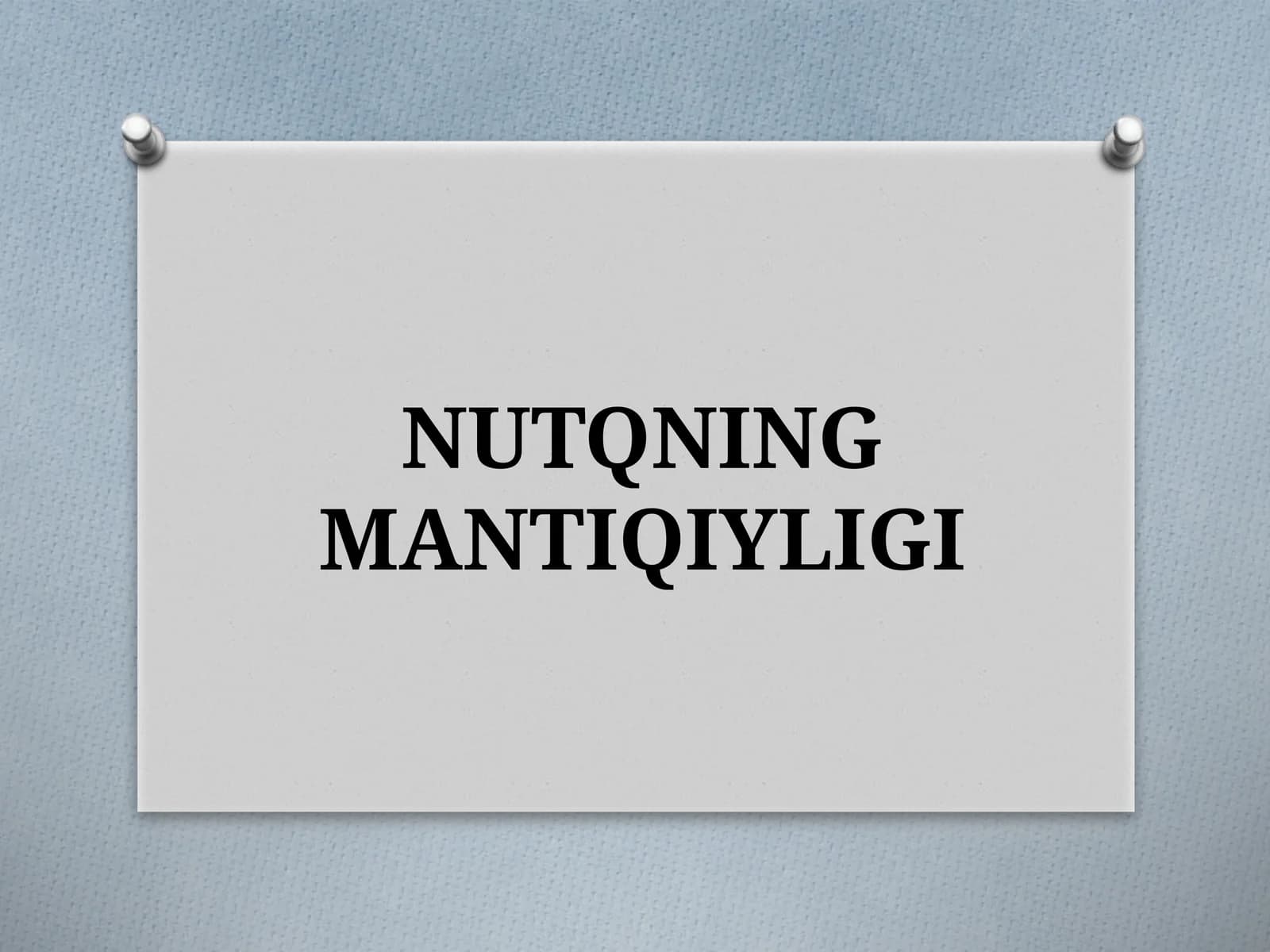 NUTQNING MANTIQIYLIGI