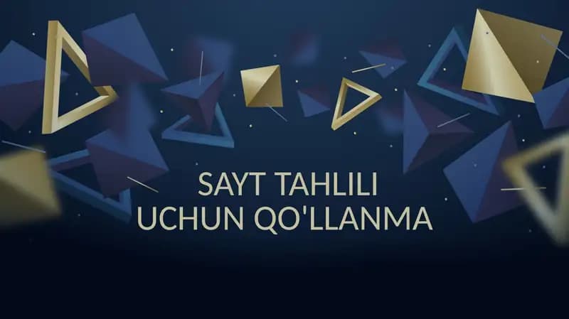 SAYT TAHLILI UCHUN QO'LLANMA