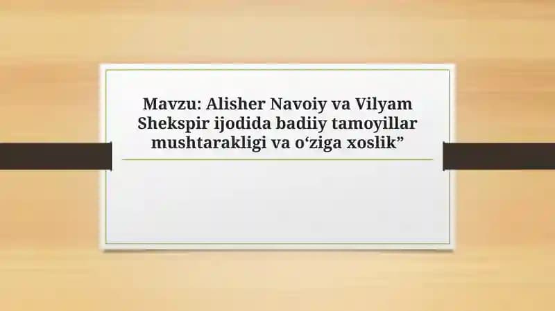 Alisher Navoiy va Vilyam Shekspir ijodida badiiy tamoyillar mushtarakligi va o‘ziga xoslik”