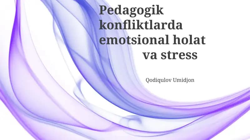 Pedagogik konfliktlarda emotsional holat va stress