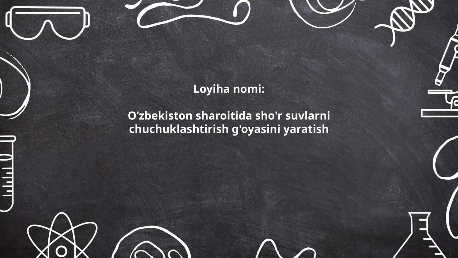 Oʻzbekiston sharoitida sho'r suvlarni chuchuklashtirish g'oyasini yaratish