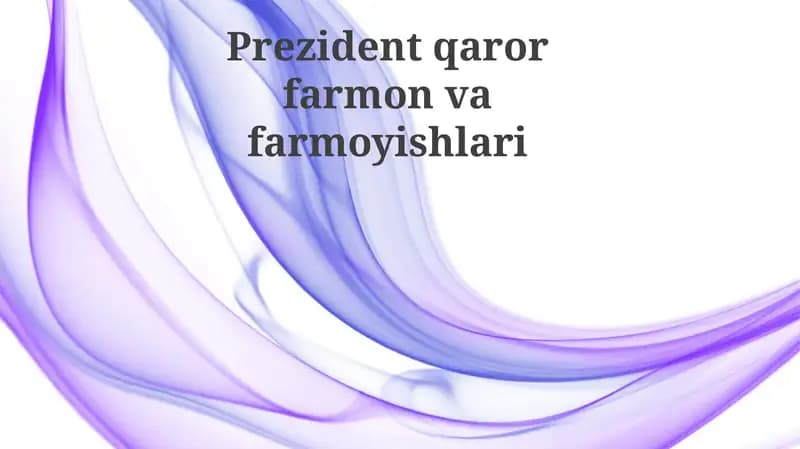 Prezident farmonlari, qarorlari va farmoyishlar