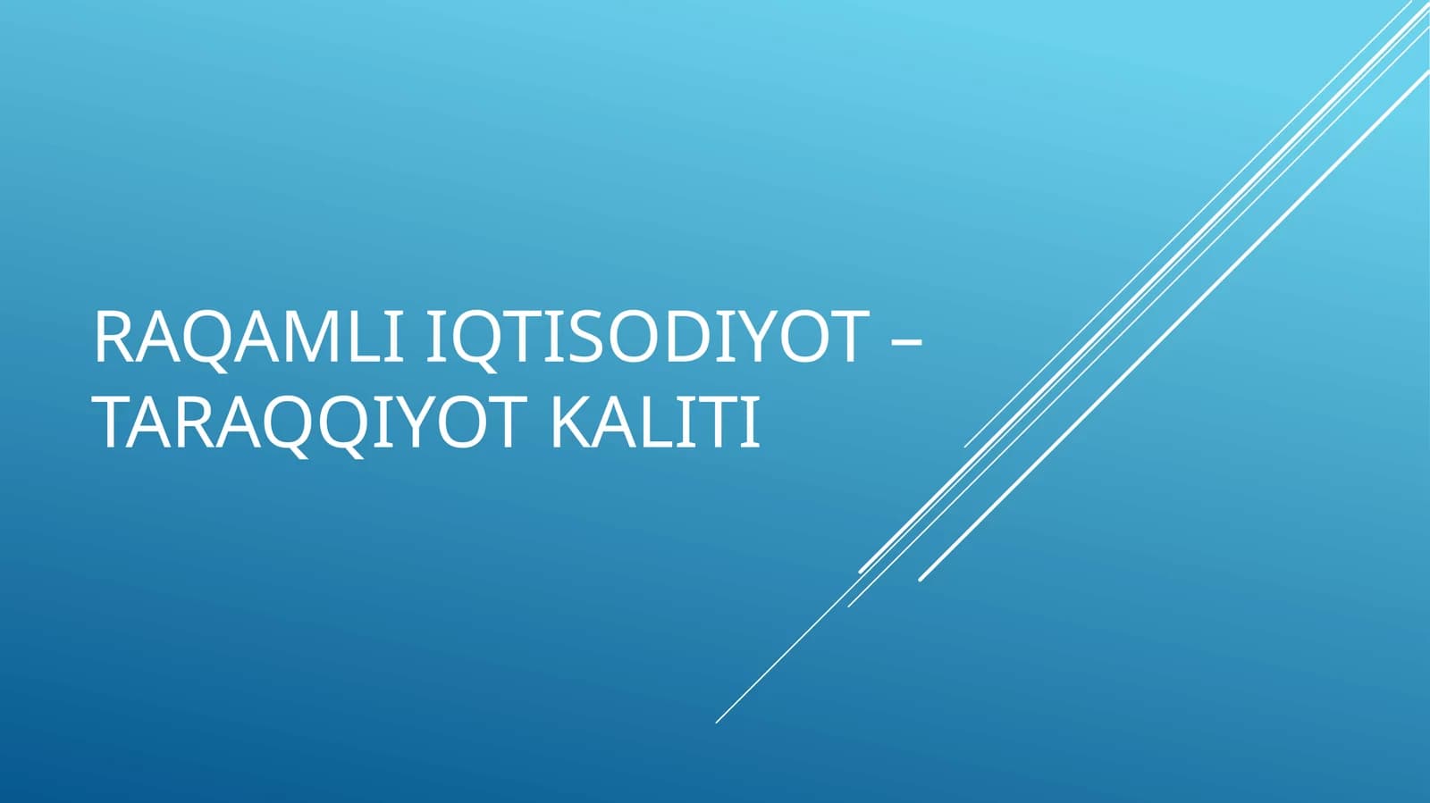 RAQAMLI IQTISODIYOT – TARAQQIYOT KALITI