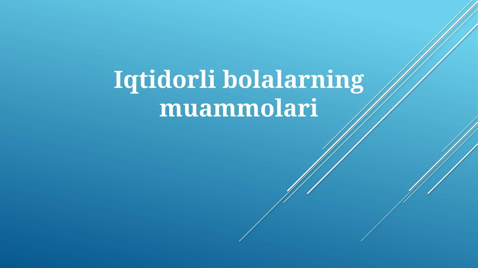 Iqtidorli Bolalarning Psixologik Muammolari