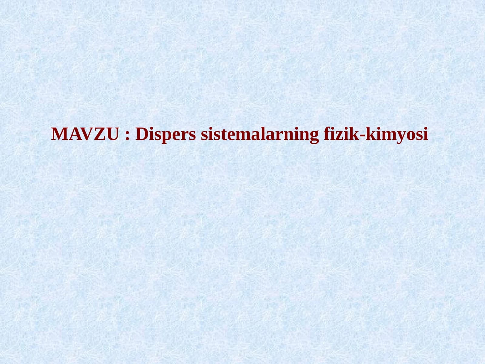 Dispers sistemalarning fizik-kimyosi