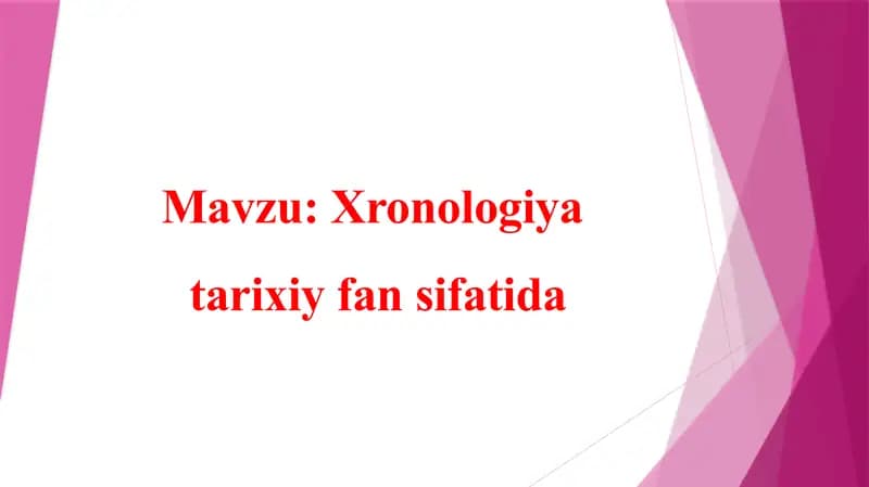 Xronologiya  tarixiy fan sifatida
