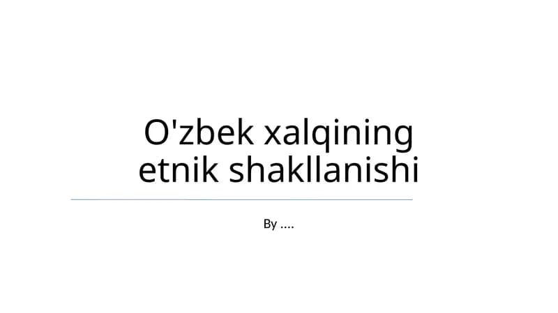 O'zbek xalqining etnik shakllanishi