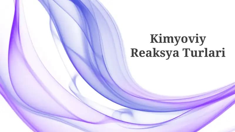 Kimyoviy Reaksya Turlari