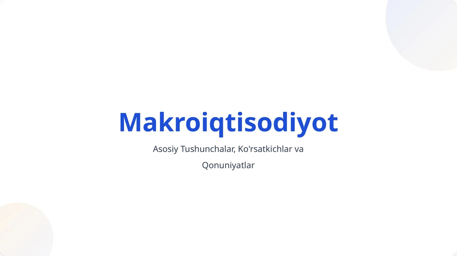 Makroiqtisodiyot Asosiy Tushunchalar, Ko'rsatkichlar va Qonuniyatlar