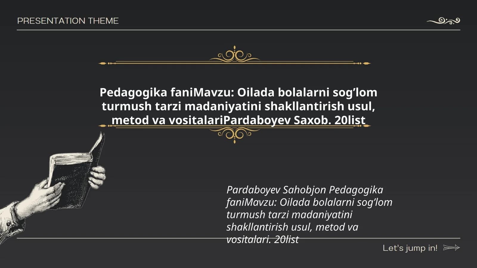 Oilada bolalarni sogʼlom turmush tarzi madaniyatini shakllantirish usul, metod va vositalari