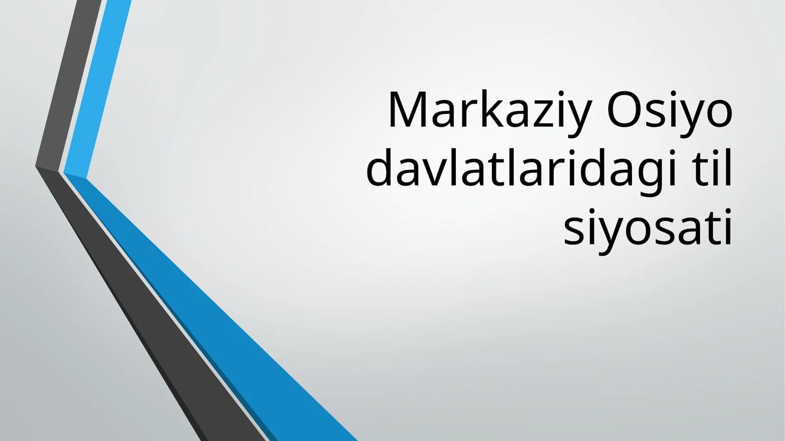Markaziy Osiyo davlatlaridagi til siyosati