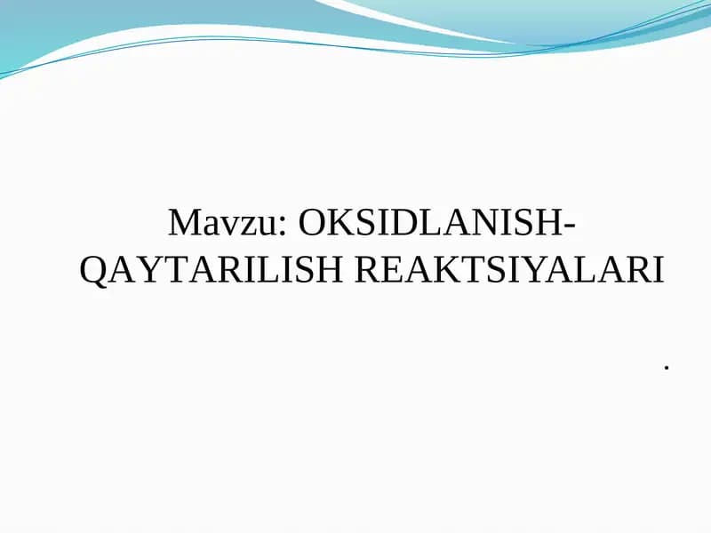 ОKSIDLАNISH-QАYTАRILISH RЕАKTSIYALАRI